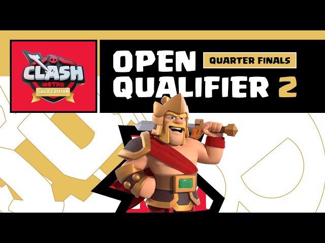ClashMSTRS Gold Edition, Open Qualifier #2 - Quarter Finals