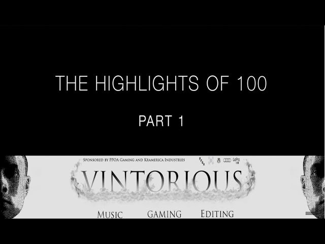 The Highlights  of 100 (Part 1)