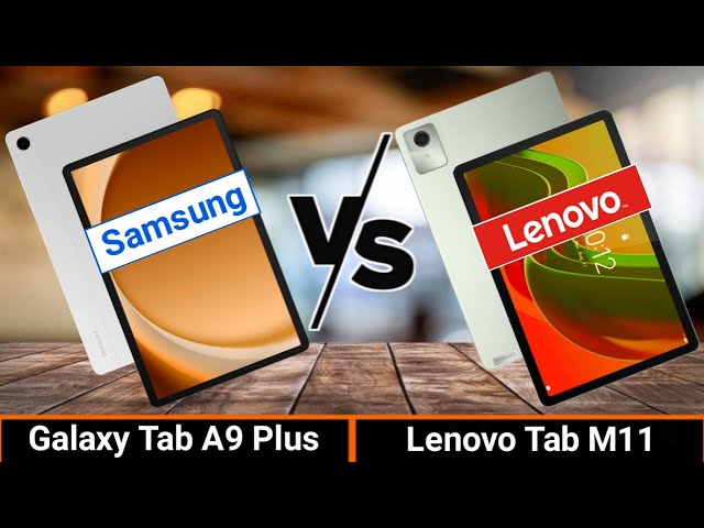 Samsung Galaxy Tab A9 Plus VS Lenovo Tab M11  | Which One is Better?
