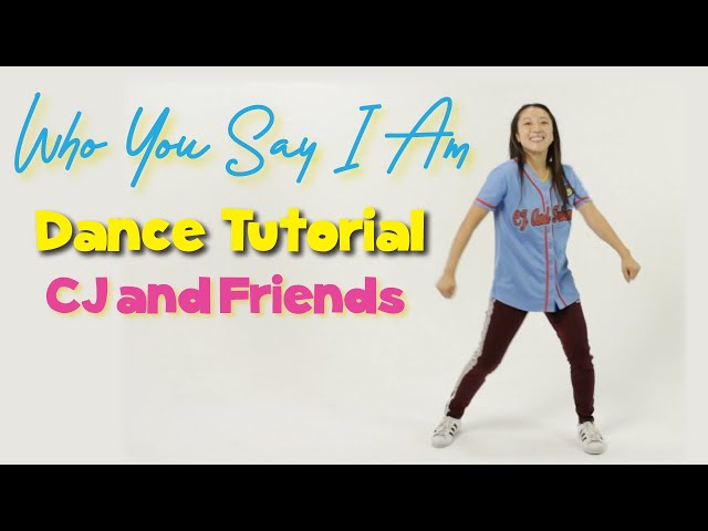 Who You Say I Am | Worship Dance Tutorial | CJ and Friends