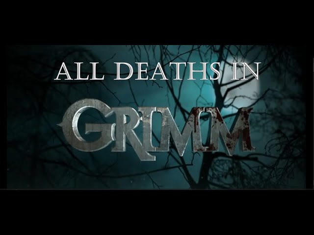 All Deaths in Grimm (Full Series, Season 1 - 6)