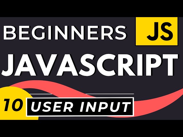 User Input in Javascript | Tutorial for Beginners