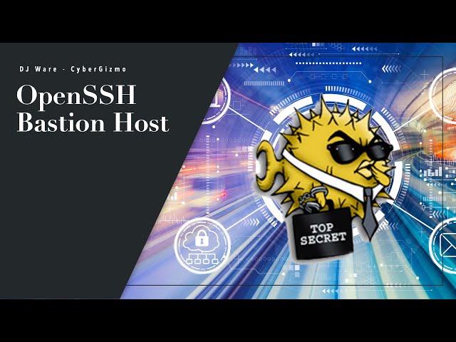 OpenSSH Bastion Host