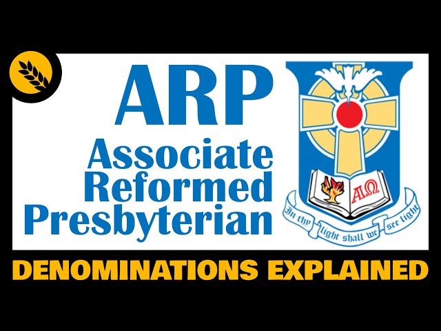 What is the Associate Reformed Presbyterian Church (ARP)?