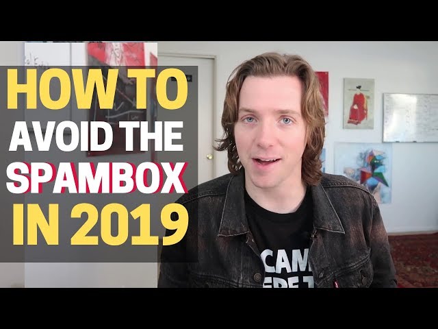How to Avoid the Spambox in 2019