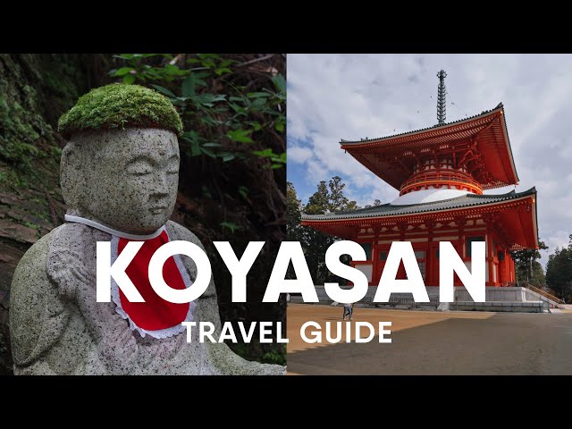 Koyasan Travel Guide - Best things to do in Koyasan Japan