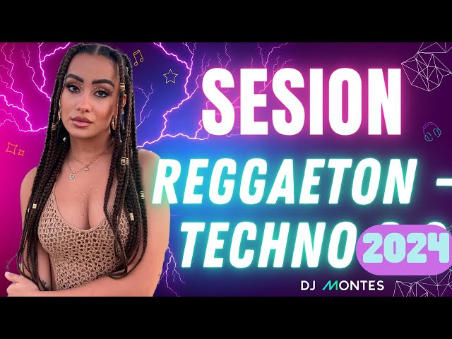 SESION REGGAETON TECHNO 2024, Latin Tech, Tech House, Mix ReggaetonTecno, Reggaeton mix lo mas nuevo