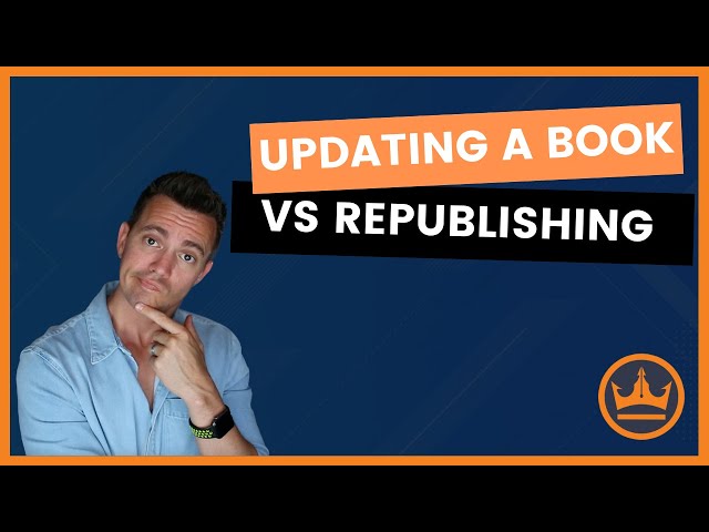 Update or Republish a Book: When to do which