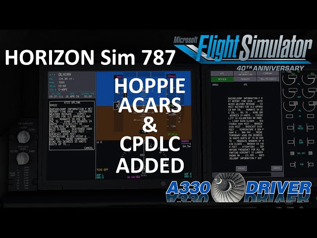 HUGE Horizon Sim 787 Update! Hoppie ACARS&CPDLC added! Let's have a FIRST LOOK | Real Airline Pilot