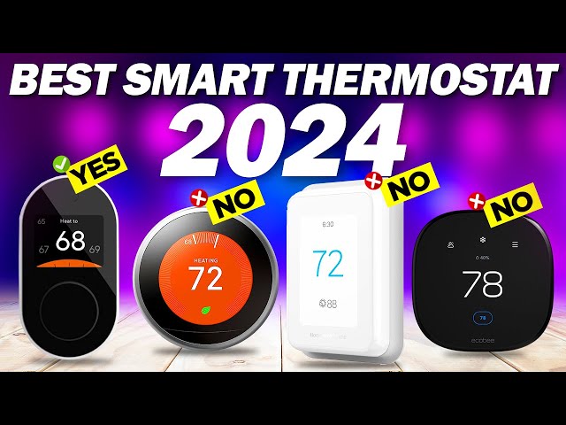 Best Smart Thermostat 2024: Who's on Top Now?
