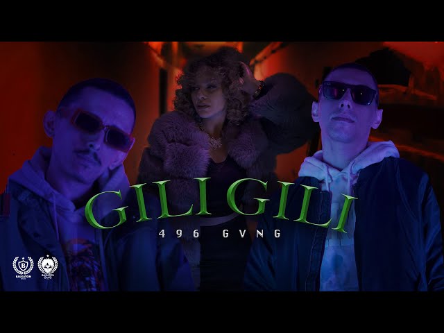 496GVNG - GILI GILI (OFFICIAL VIDEO)