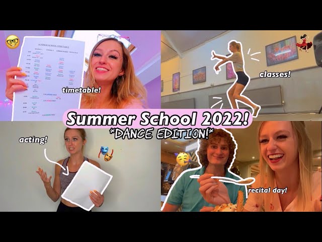 SUMMER SCHOOL 2022 VLOG!🤓✨ *dance edition!*💃🏻 (prep with me, timetable, classes, singing etc!)🎭