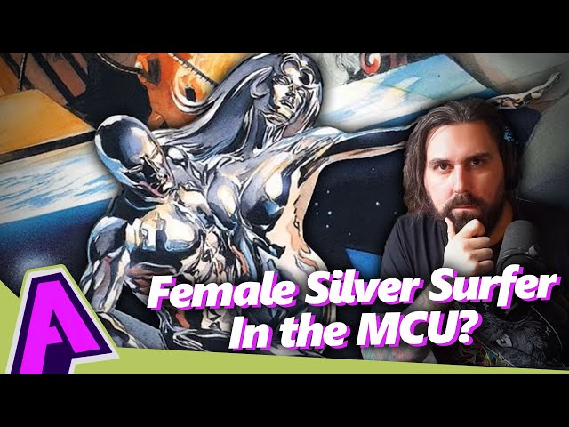 A Female Silver Surfer in the MCU? | Absolutely Marvel & DC