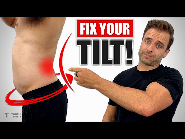 Fix Your TILT! How To Correct Bad Lower Back Posture For Good!