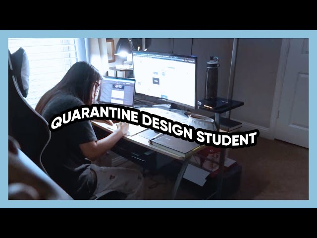 Day In Life Of Quarantined Design Student