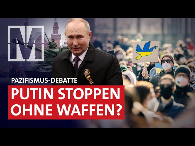 Ukraine-Krieg: Pazifismus am Ende? - MONITOR