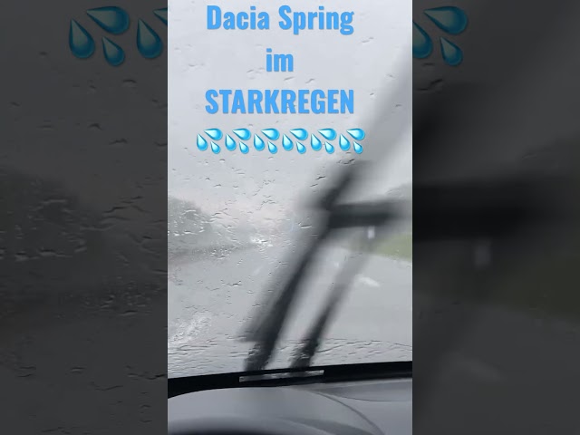 Dacia Spring im STARKREGEN auf der AUTOBAHN 💦💦💦