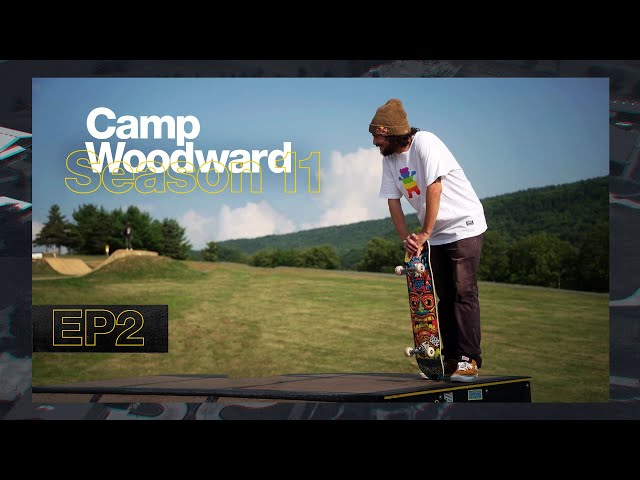 The Cabin Next Door - EP2 - Camp Woodward Season 11
