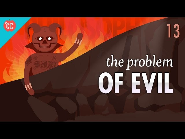 The Problem of Evil: Crash Course Philosophy #13