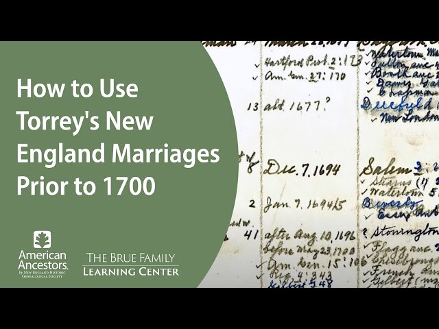 How to Use Torrey's New England Marriages Prior to 1700