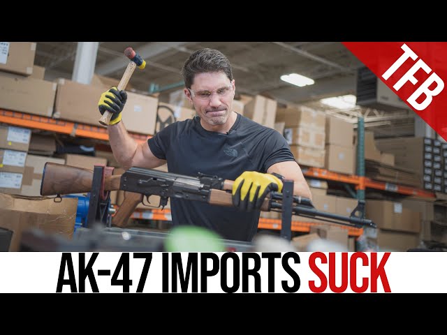 Why AK-47 Imports Suck