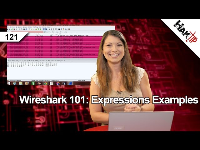Wireshark 101: Expressions Examples, HakTip 121