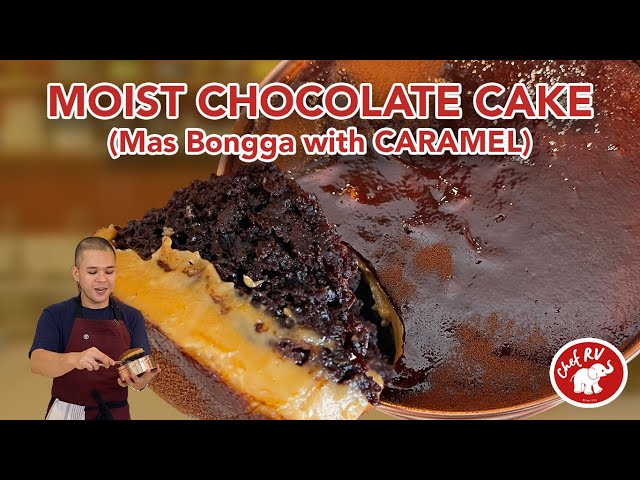 MOIST CHOCOLATE CAKE (Mas bongga with CARAMEL)