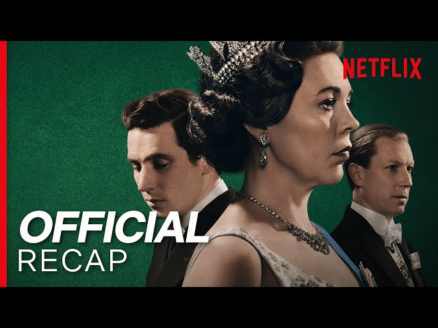 The Crown Season 3 Official Recap | Netflix