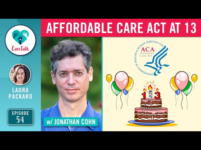 #CareTalk - Affordable Care Act at 13