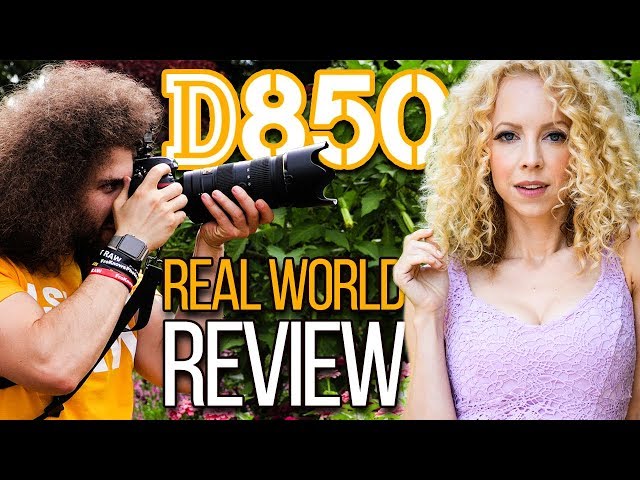 Nikon D850 Real World Review: Better than Canon 5D Mark IV, Nikon D5, Sony A7R II?