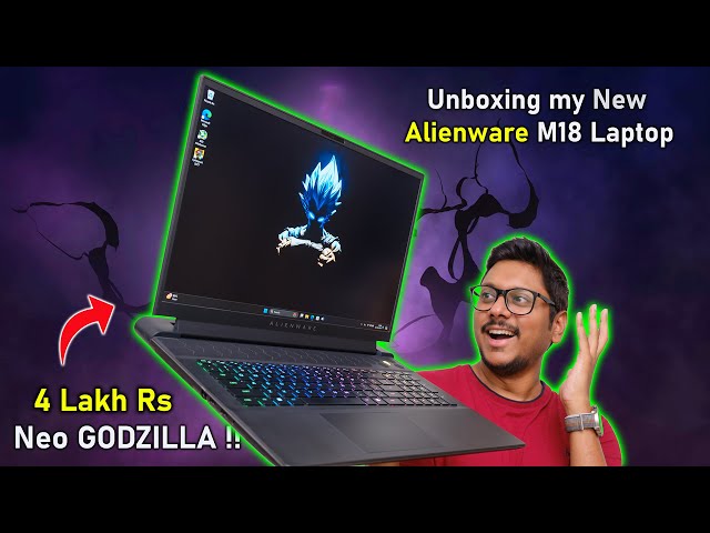 Unboxing my 4 Lakh Rs Alienware M18 Gaming Laptop...😱 Neo Godzilla !?🔥