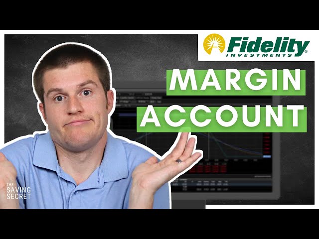 Fidelity Investments: What is a Margin Account?