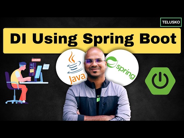 #6  Dependency Injection using Spring Boot