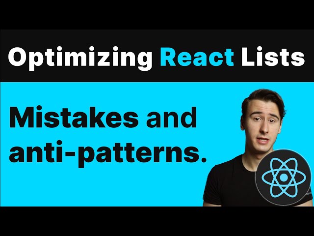 Optimizing Lists in React  - Solving Performance Problems and Anti-Patterns