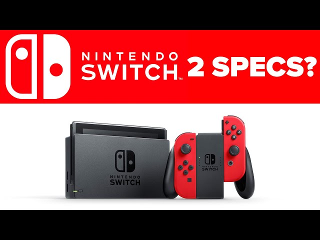 Nintendo Switch 2 Specs - What Would The Console Look Like?