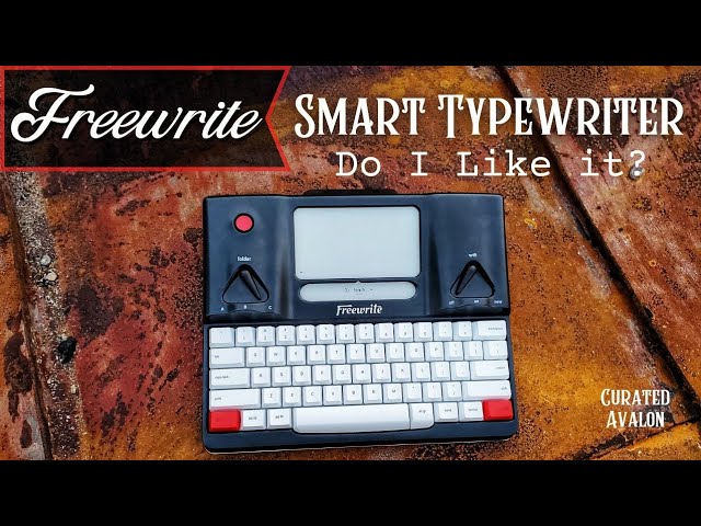 Freewrite Smart Typewriter Thoughts (Do I Like it?)
