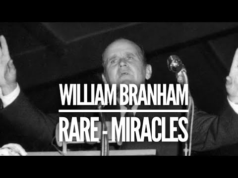 William Branham Miracles Rare Praying For The Sick
