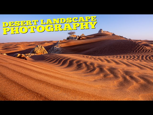 Landscape photography in the desert near Dubai | Join me and photograph the sunrise