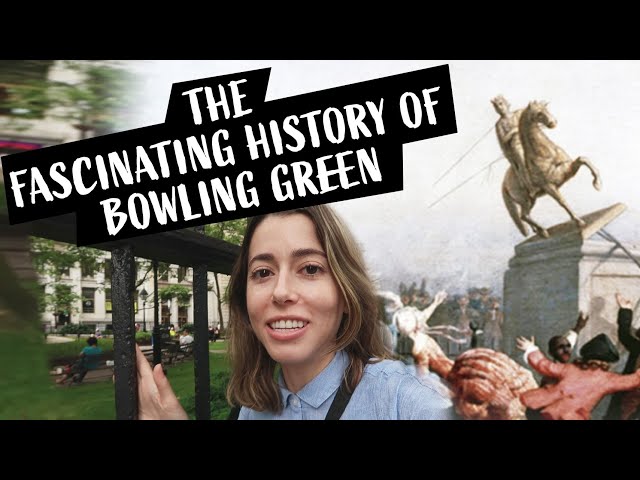 The Fascinating Revolutionary History of NYC's Bowling Green