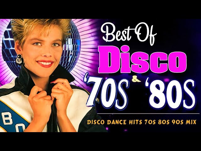 Best Disco Dance Songs of 70s 80s 90s Legends - Golden Eurodisco Megamix - Best disco music 70 80 90