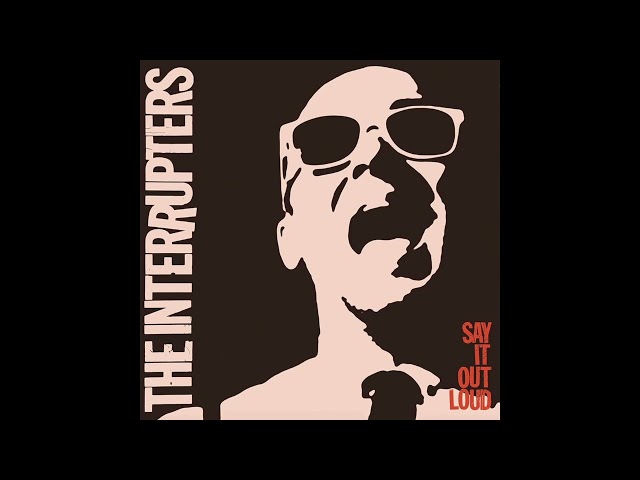 The Interrupters – Say It Out Loud (Full Album) 2016
