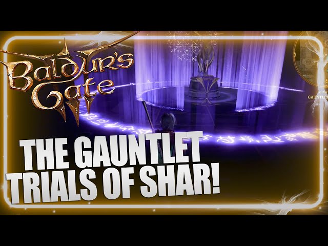 How to Complete the Gauntlet of Shar Trials in Baldur's Gate 3