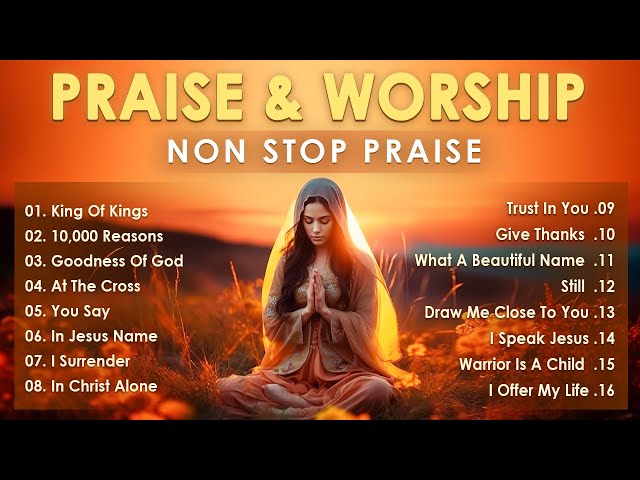 Best 100 Praise & Worship Songs 2024 🙏Nonstop Christian Gospel Songs Playlist