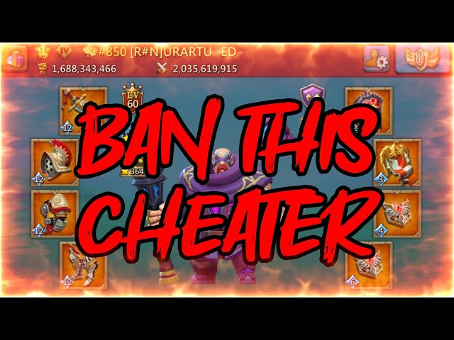 BAN THIS CHEATER IGG!!! Lords Mobile