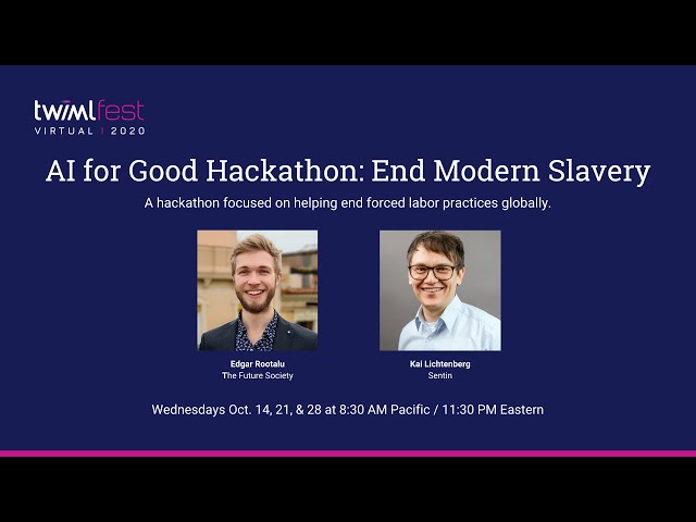 #TWIMLfest: AI for Good Hackathon: End Modern Slavery