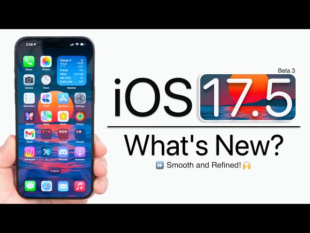 iOS 17.5 Beta 3 is Out! - What's New?