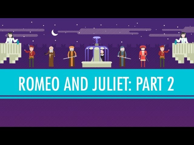 Love or Lust? Romeo and Juliet Part 2: Crash Course English Literature #3