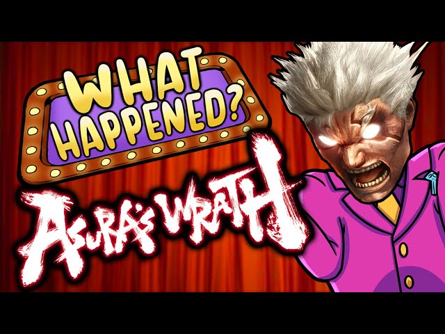 Asura's Wrath - What Happened?