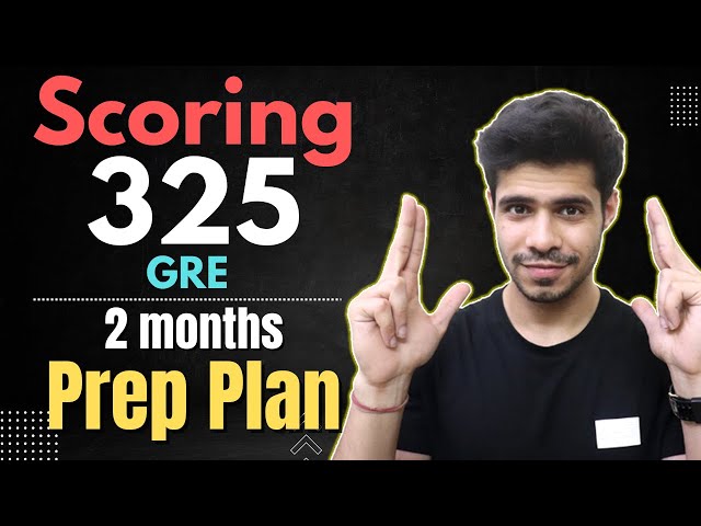 Scoring 320+ on the GRE in 2 months | Day-by-day schedule & Study Material | No coaching Needed