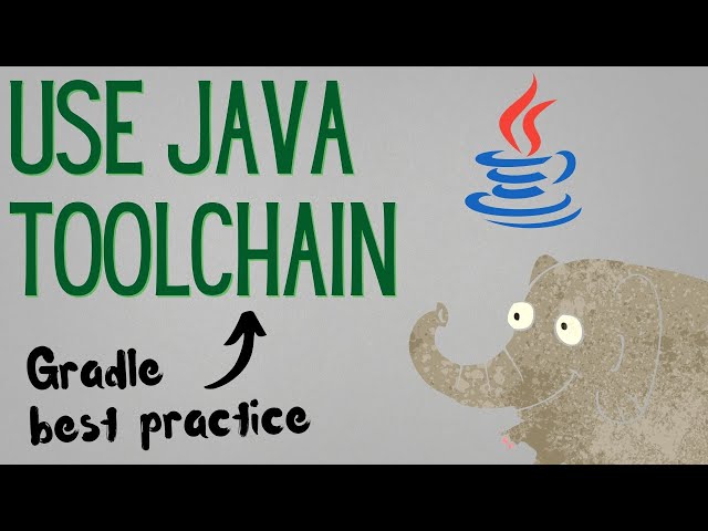 Use Java toolchain (Gradle best practice tip #12)
